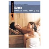 Sauna, desfatare pentru minte si trup - Chris Schreiber, Jerry Goldberg