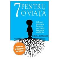 7 pentru o viata - Gabriela Ciucurovschi