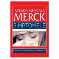 Agenda medicala Merck. Simptomele explicate pacientilor