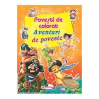 Aventuri de poveste - Povesti de colorat