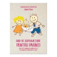 Ghid de supravietuire pentru parinti carte + DVD + CD(mp3) - Oana Popa