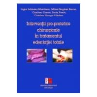 Interventii pro-protetice chirurgicale in tratamentul edentatiei totale - Ligia Adriana Muntianu