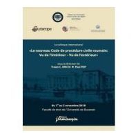 Le colloque international «Le nouveau Code de procedure civile roumain: Vu de l'interieur – Vu de l'exterieur» - Traian Briciu, Paul Pop