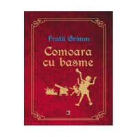 Comoara cu basme - Fratii Grimm