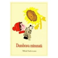 Dumbrava minunata - Mihail Sadoveanu