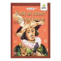 Invat sa citesc! Printul fericit. Adaptare dupa Oscar Wilde