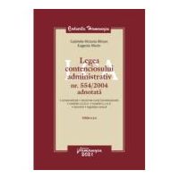 Legea contenciosului administrativ nr. 554/2004 adnotata. Editia a 3-a - Gabriela Victoria Birsan, Eugenia Marin