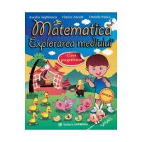 Matematica. Explorarea mediului - Clasa pregatitoare - Aurelia Arghirescu, Florica Ancuta