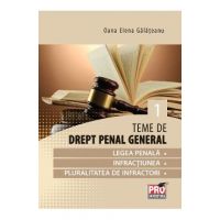Teme de drept penal partea I - Oana Elena Galateanu
