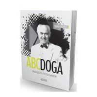 ABC Doga. Un destin in Do Major - Larisa Turea