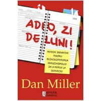 Adio, zi de luni! - Dan Miller