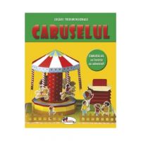 Caruselul. Jucarii tridimensionale