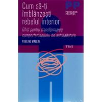 Cum sa-ti imblanzesti rebelul interior - Pauline Wallin