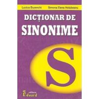 Dictionar De Sinonime - Lucica Buzenchi, Simona Elena Holubeanu