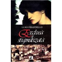 Exclusa si stigmatizata - Luigi Pirandello
