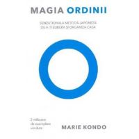 Magia ordinii - Marie Kondo