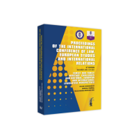 Proceedings of the international conference of law, european studies and international relations - Manuela Tabaras, Felicia Maxim, Madalina Dinu