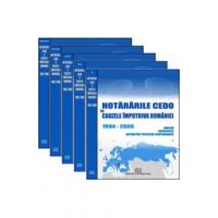 Set 5 vol. Hotararile CEDO in cauzele impotriva Romaniei 1994-2009