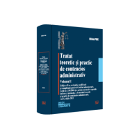 Tratat teoretic si practic de contencios administrativ. Volumul I - 2021 - Oliviu Puie