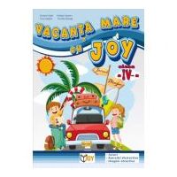 Caiet pentru vacanta clasa a 4-a. Vacanta mare cu Joy - Roxana Toader