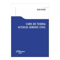 Curs de teoria actului juridic civil - Radu Rizoiu