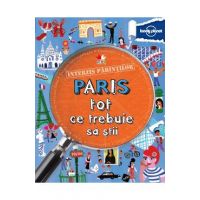 Interzis parintilor. Paris. Tot ce trebuie sa stii - Lonely Planet