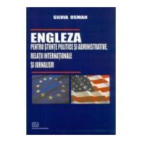 Engleza pentru stiinte politice si administrative, relatii internationale si jurnalism - Silvia Osman