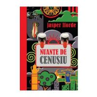 Nuante de cenusiu - Jasper Fforde