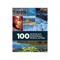 100 de situri ale patrimoniului mondial natural - Eniko Unger