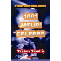 1001 jafuri celebre - Traian Tandin