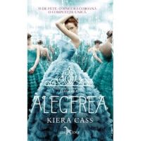 Alegerea - Kiera Cass