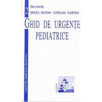 Ghid de urgente pediatrice - Mircea Beuran, Coriolan Ulmeanu