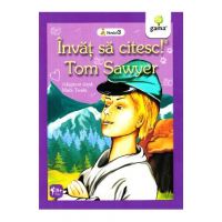 Invat sa citesc! Tom Sawyer. Adaptare dupa Mark Twain