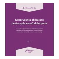 Jurisprudenta obligatorie pentru aplicarea Codului penal. Actualizata 3 ianuarie 2022