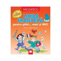 Limba franceza pentru pitici... mari si mici - Rosita Corbella Paciotti