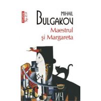 Maestrul si Margareta - Mihail Bulgakov