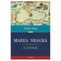 Marea Neagra. O istorie - Charles King