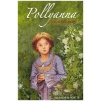 Pollyanna. Jocul bucuriei - Eleanor H. Porter