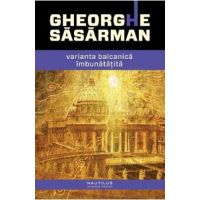 Varianta balcanica imbunatatita - Gheorghe Sasarman