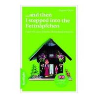 ... and then I stepped into the Fettnäpfchen. Oder. Wie eine Schottin Deutschland entdeckt. Lektüre - Dagmar Taylor