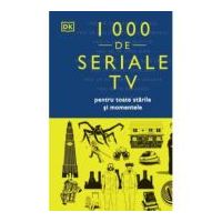 1000 de seriale TV pentru toate starile si momentele - DK