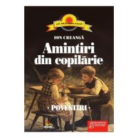 Amintiri din copilarie. Povestiri - Ion Creanga