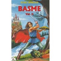 Basme vol. 2 - Petre Ispirescu