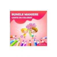 Bunele maniere - Carte de colorat