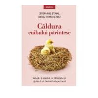 Caldura cuibului parintesc - Stefanie Stahl