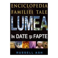 Lumea in date si fapte - Russell Ash