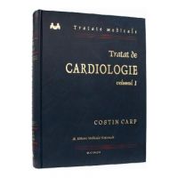 Tratat de cardiologie Vol.1 - Costin Carp