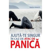 Ajuta-te singur in caz de panica - Radu Vrasti