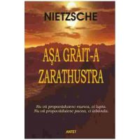 Asa grait-a Zarathustra - Friedrich Nietzsche
