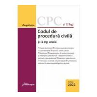 Codul de procedura civila si 12 legi uzuale. Actualizat la 15 februarie 2022